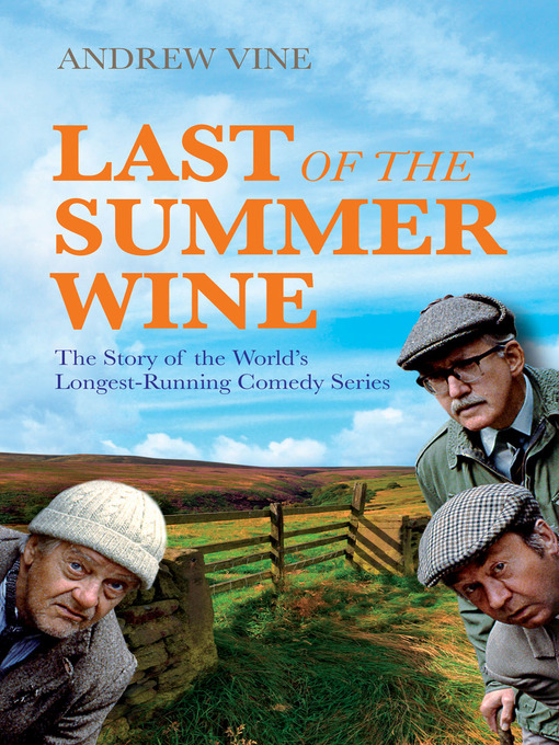 Title details for Last of the Summer Wine by Andrew Vine - Available